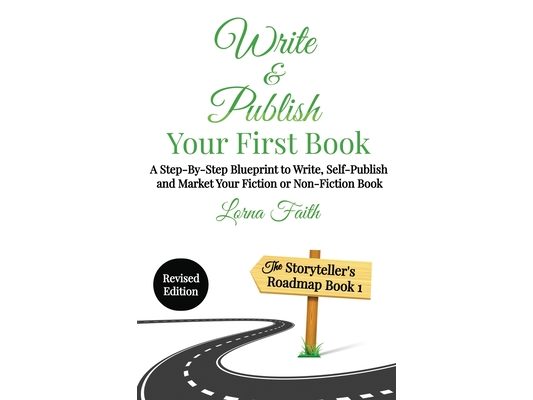 Write and Publish Your First Book: A Step-By-Step Blueprint to Write, Self-Publish and Market Your Fiction or Non-Fiction Book