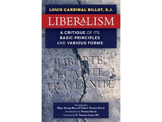 Liberalism: A Critique of Its Basic Principles and Various Forms (Newly Revised English Translation)