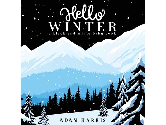 Hello Winter: A Black and White Baby Book