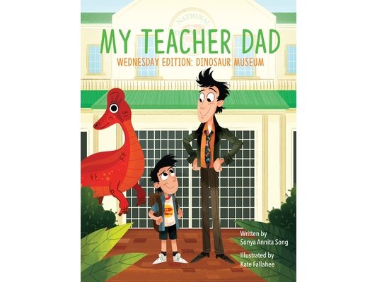 My Teacher Dad - Wednesday Edition: Dinosaur Museum