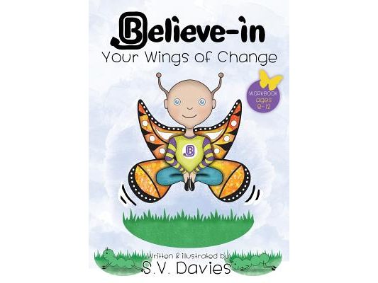Believe-in Your Wings of Change