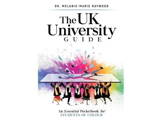 The UK University Guide: An essential pocketbook for students of colour