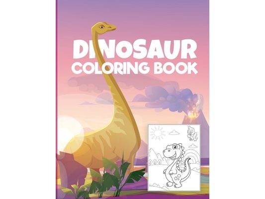 Dinosaur coloring book for kids: - Wonderful Coloring & Activity Book for Kids with Dinosaurs Designs Dinosaurs Coloring Pages for Boys and Girls Age