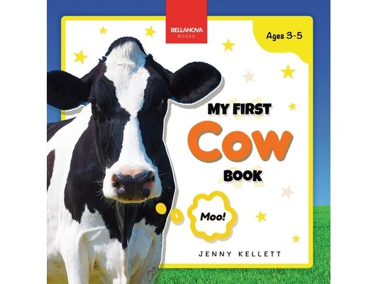 My First Cow Book: Activities and Fun Facts About Cows for Kids 3-5