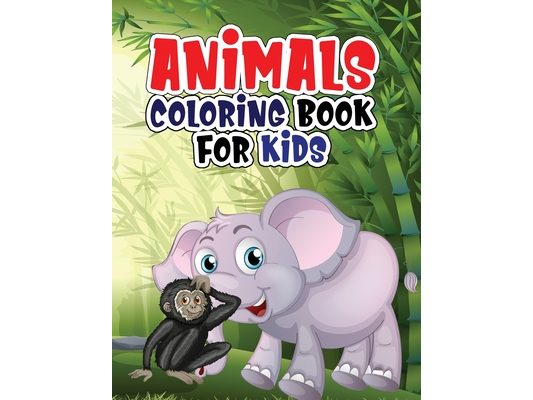 Animals coloring book for kids: Coloring book with jungle and domestic animals made with professional graphics for girls, boys and beginners of all ag