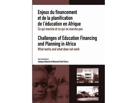 Challenges of Education Financing and Planning in Africa: What Works and What Does Not Work