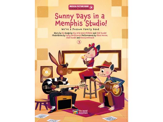 Sunny Days in a Memphis Studio!: We're a Possum Family Band (Book 3)