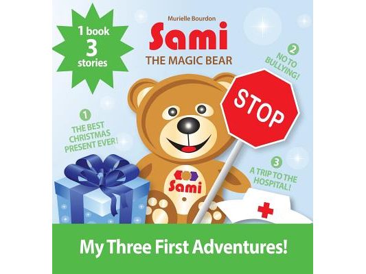 Sami the Magic Bear: My Three First Adventures!: (Full-Color Edition)