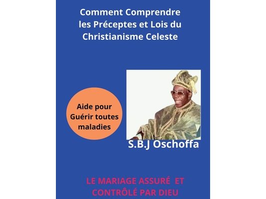 Comment Comprendre les Préceptes et Loi du Christianisme Céleste