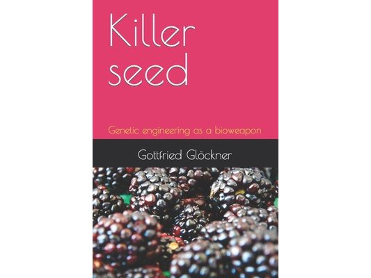 Killer seed: Genetic engineering as a bioweapon