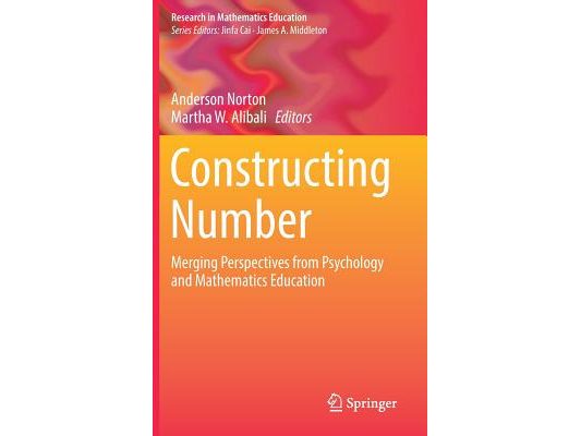 Constructing Number: Merging Perspectives from Psychology and Mathematics Education