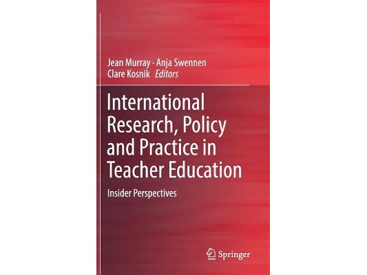 International Research, Policy and Practice in Teacher Education: Insider Perspectives