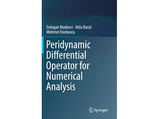 Peridynamic Differential Operator for Numerical Analysis [With eBook]