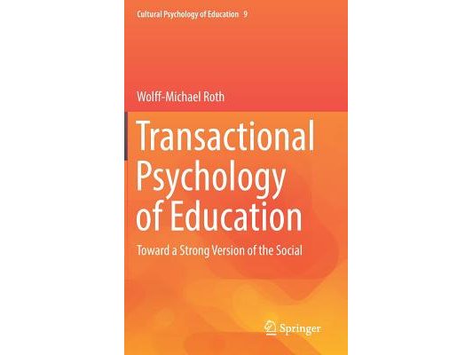 Transactional Psychology of Education: Toward a Strong Version of the Social