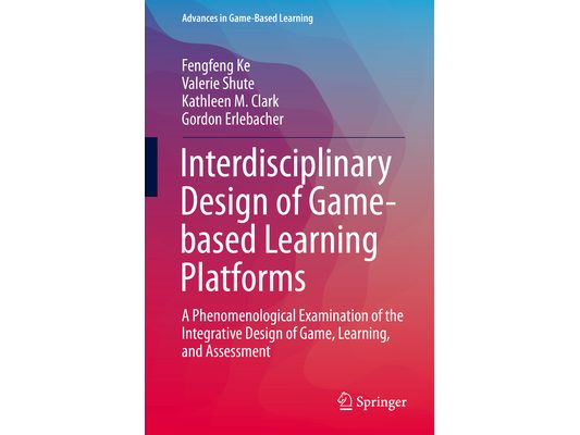 Interdisciplinary Design of Game-Based Learning Platforms: A Phenomenological Examination of the Integrative Design of Game, Learning, and Assessment