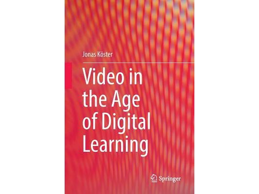 Video in the Age of Digital Learning