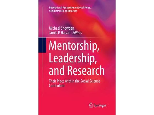 Mentorship, Leadership, and Research: Their Place Within the Social Science Curriculum