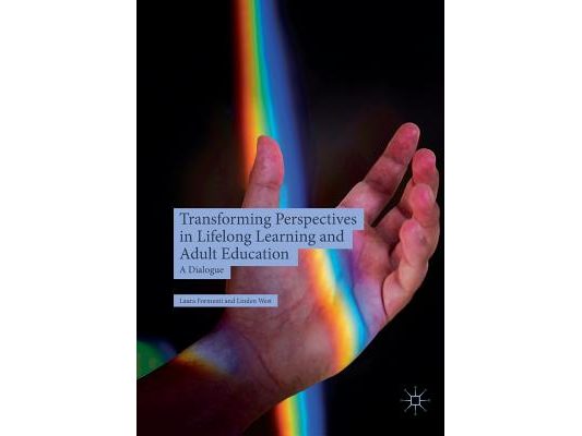 Transforming Perspectives in Lifelong Learning and Adult Education: A Dialogue