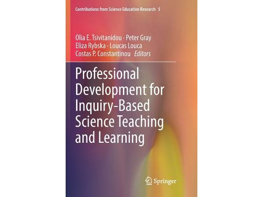 Professional Development for Inquiry-Based Science Teaching and Learning