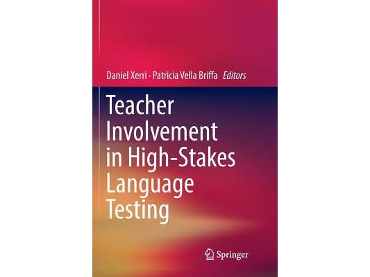 Teacher Involvement in High-Stakes Language Testing