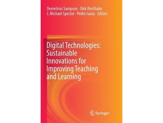 Digital Technologies: Sustainable Innovations for Improving Teaching and Learning