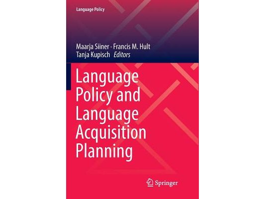 Language Policy and Language Acquisition Planning
