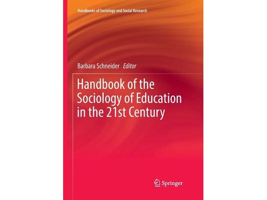 Handbook of the Sociology of Education in the 21st Century