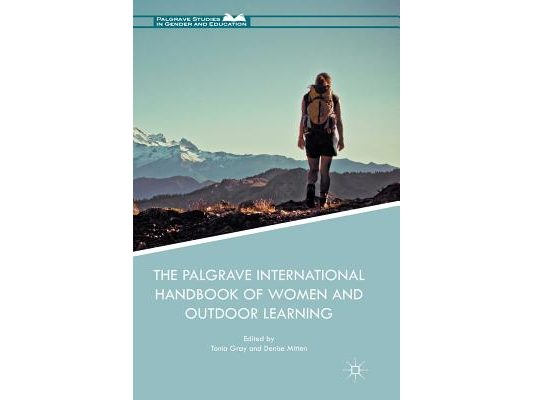 The Palgrave International Handbook of Women and Outdoor Learning