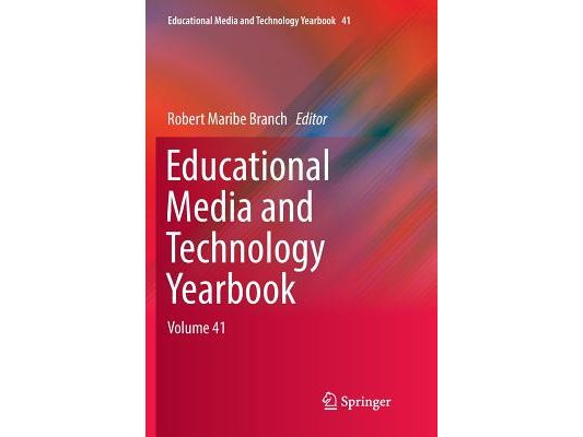Educational Media and Technology Yearbook: Volume 41