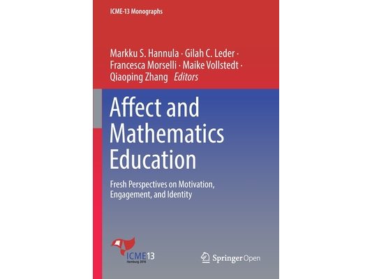 Affect and Mathematics Education: Fresh Perspectives on Motivation, Engagement, and Identity