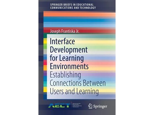 Interface Development for Learning Environments: Establishing Connections Between Users and Learning