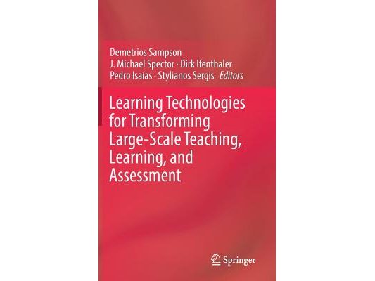 Learning Technologies for Transforming Large-Scale Teaching, Learning, and Assessment