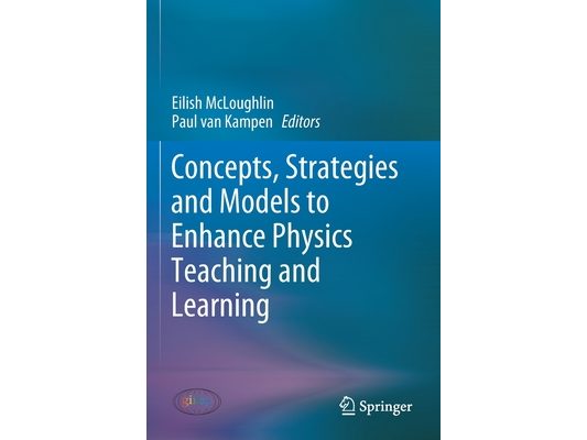Concepts, Strategies and Models to Enhance Physics Teaching and Learning