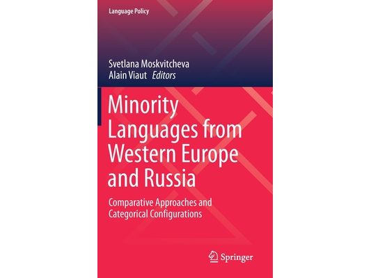 Minority Languages from Western Europe and Russia: Comparative Approaches and Categorical Configurations