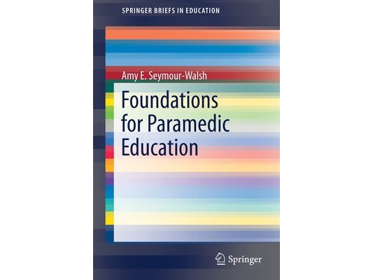Foundations for Paramedic Education