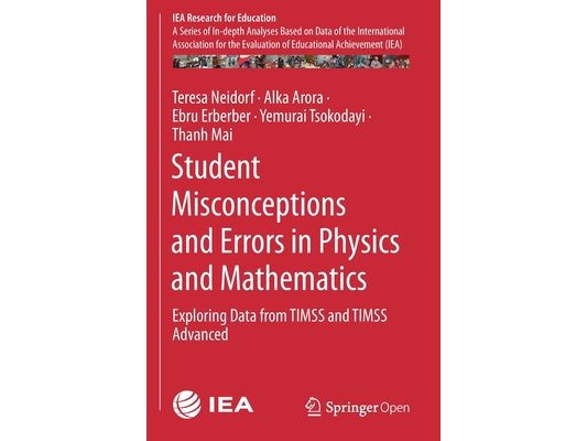 Student Misconceptions and Errors in Physics and Mathematics: Exploring Data from Timss and Timss Advanced