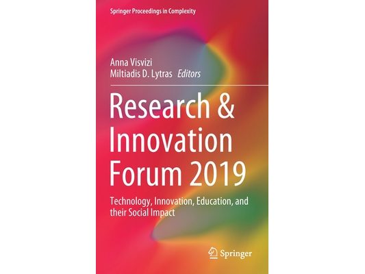 Research & Innovation Forum 2019: Technology, Innovation, Education, and Their Social Impact
