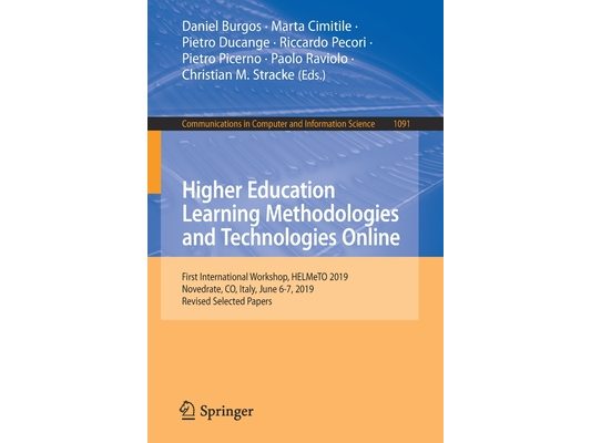 Higher Education Learning Methodologies and Technologies Online: First International Workshop, Helmeto 2019, Novedrate, Co, Italy, June 6-7, 2019, Rev