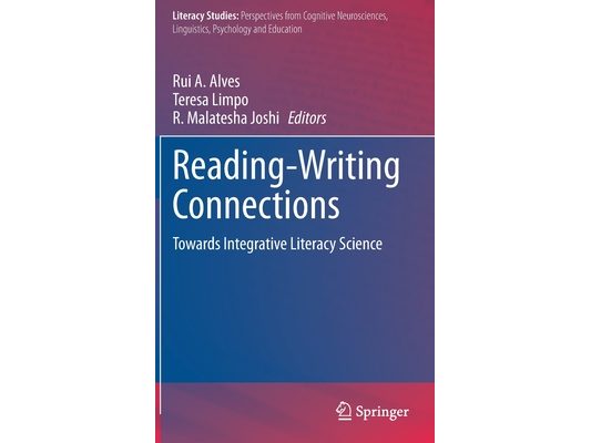 Reading-Writing Connections: Towards Integrative Literacy Science