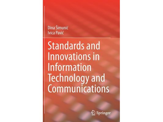 Standards and Innovations in Information Technology and Communications
