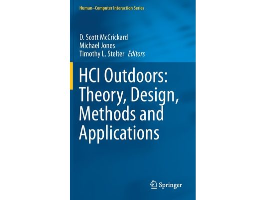 Hci Outdoors: Theory, Design, Methods and Applications