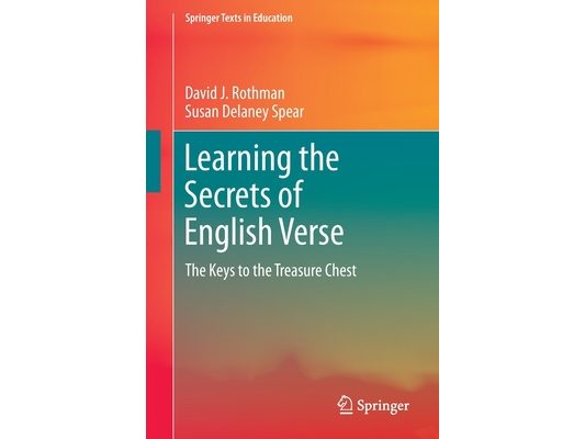 Learning the Secrets of English Verse: The Keys to the Treasure Chest