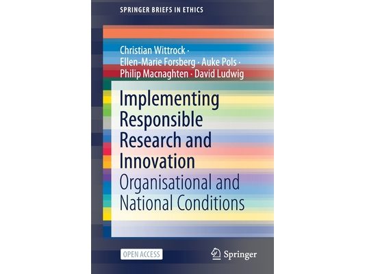 Implementing Responsible Research and Innovation: Organisational and National Conditions