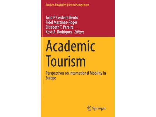 Academic Tourism: Perspectives on International Mobility in Europe