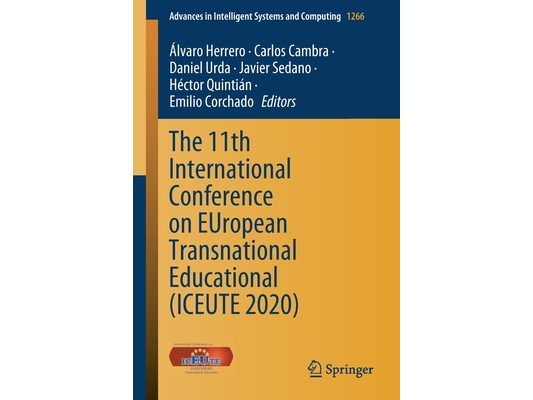 The 11th International Conference on European Transnational Educational (Iceute 2020)