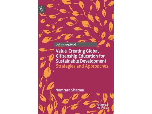 Value-Creating Global Citizenship Education for Sustainable Development: Strategies and Approaches