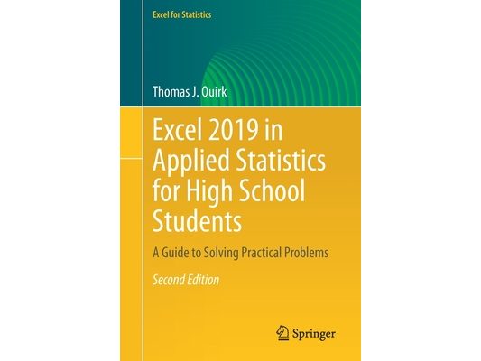 Excel 2019 in Applied Statistics for High School Students: A Guide to Solving Practical Problems