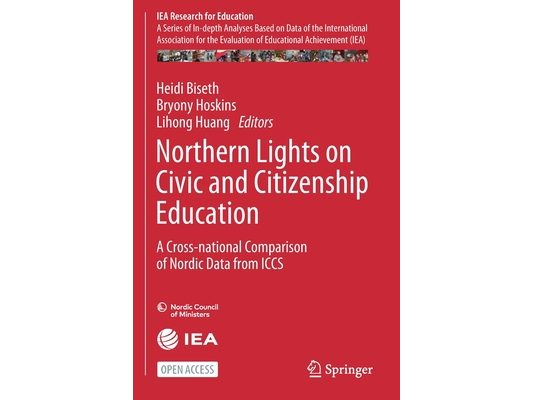Northern Lights on Civic and Citizenship Education: A Cross-National Comparison of Nordic Data from Iccs