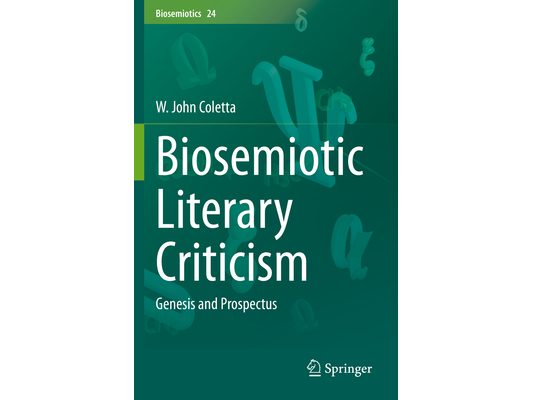 Biosemiotic Literary Criticism: Genesis and Prospectus