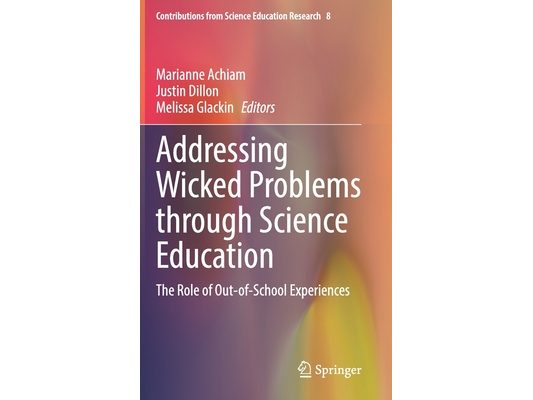 Addressing Wicked Problems Through Science Education: The Role of Out-Of-School Experiences